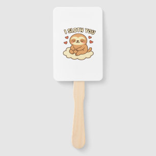 I Sloth You - Cute Kawaii Sloth Love Pun Design Cl Hand Fan