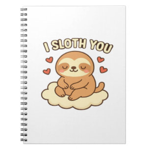 I Sloth You - Cute Kawaii Sloth Love Pun Design Cl Notebook