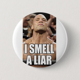 i smell a liar 6 cm round badge