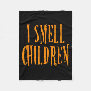 I Smell Children Funny Halloween Costume Fleece Blanket
