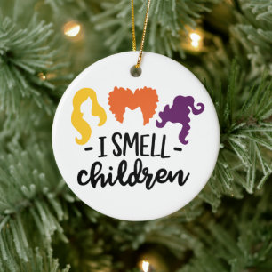 I Smell Children Sanderson Sisters Ceramic Ornament