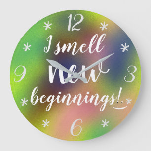 I smell new beginnings Cheerful Quote Colourful Large Clock