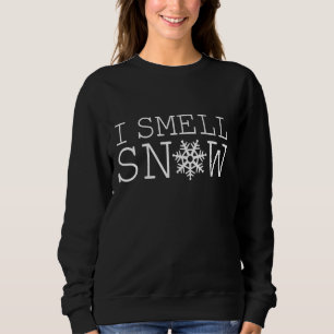I Smell Snow Cute Snowflake Graphic Winter Holiday Sweatshirt