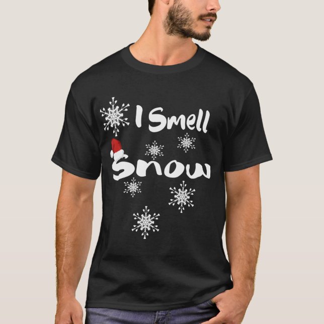 I Smell Snow Santa hat cute snowflakes Funny Gift  T-Shirt (Front)