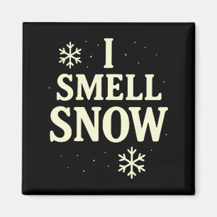 I Smell Snow Winter Christmas Long Sleeve Magnet