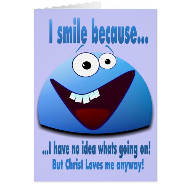 I smile because...V2 (Front)
