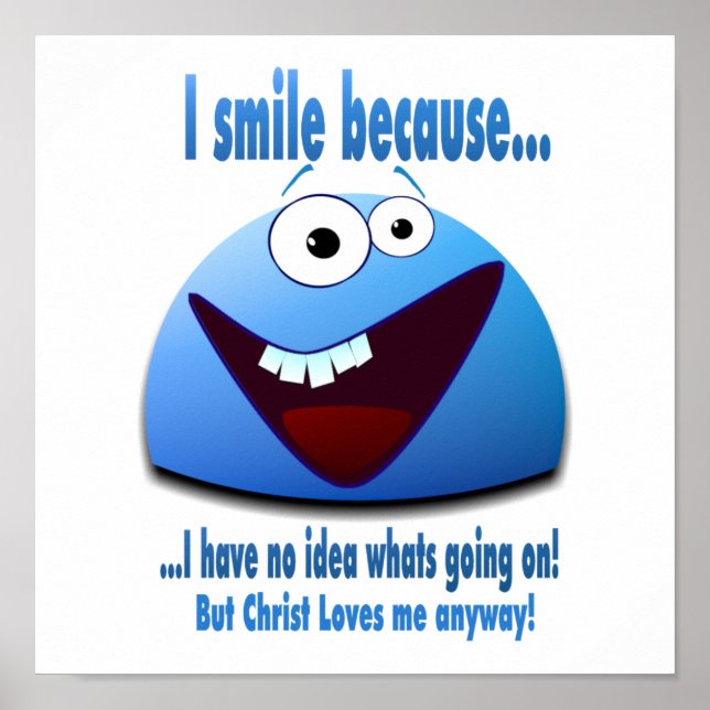 I smile because...V2 Poster (Front)