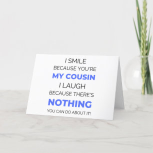 I Smile Because You're My Cousin 2 Holiday Card