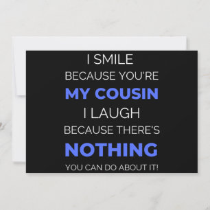 I Smile Because You're My Cousin Holiday Card