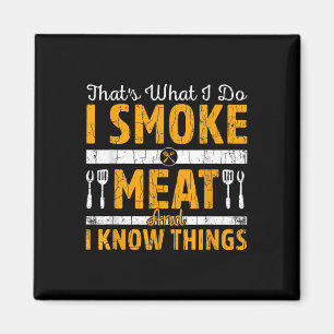 I Smoke Meat Funny Barbeque Grilled Bbq Lover Grap Magnet