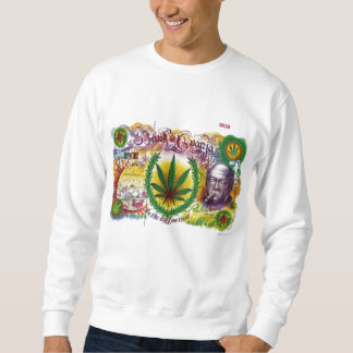 i smoke weed sweatshirt