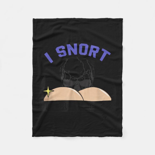 I Snort Crack Skeleton Funny Skull Butt Soky Hallo Fleece Blanket (Front)