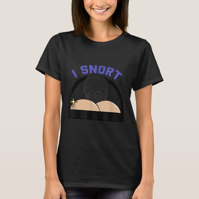 I Snort Crack Skeleton Funny Skull Butt Soky Hallo T-Shirt (Front)