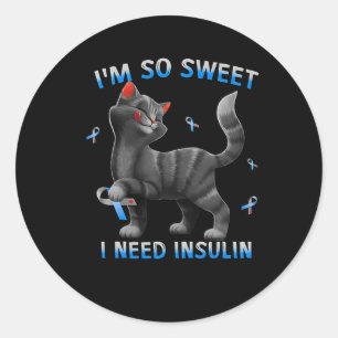 I So Sweet I Need Insulin Fun Cat Diabetes Awarene Classic Round Sticker