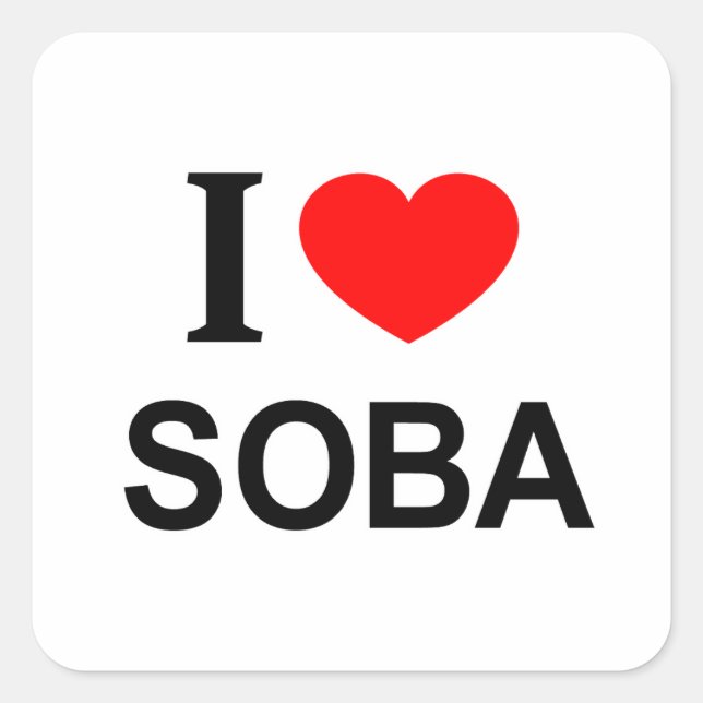 I ❤️ SOBA I LOVE SOBA I HEART SOBA SQUARE STICKER (Front)