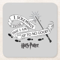 I Solemnly Swear That I Am Up To No Good