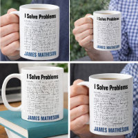 I Solve Problems Funny Math Equations Personalised