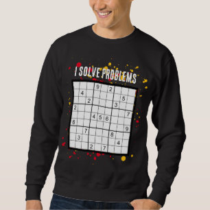 I Solve Problems SUDOKU Sweatshirt