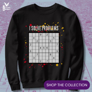 I Solve Problems SUDOKU Sweatshirt