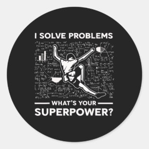 I Solve Problems Whats Your Superpower Bouldering  Classic Round Sticker