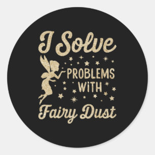 I Solve Problems With Fairy Dust Christmas  Classic Round Sticker