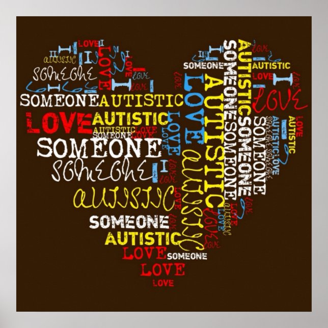 I❤️ someone Autistic Poster (Front)