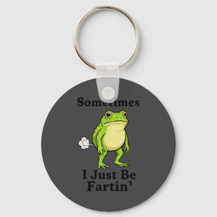 I Sometimes Just Frog Fartin Squad Key Ring