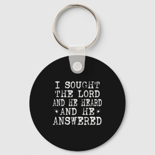 I Sought The Lord And He Heard And He Answered, Ch Key Ring