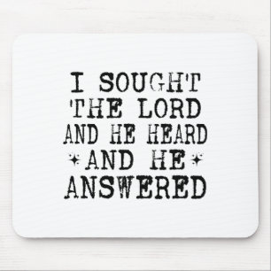 I Sought The Lord And He Heard And He Answered, Ch Mouse Pad