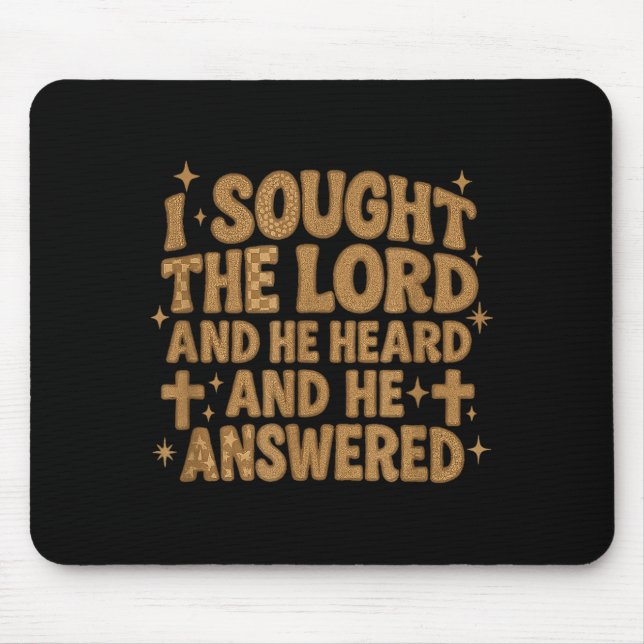 I Sought The Lord And He Heard And He Answered Chr Mouse Pad (Front)