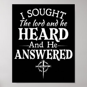 I Sought The Lord He Heard And He Answered Poster