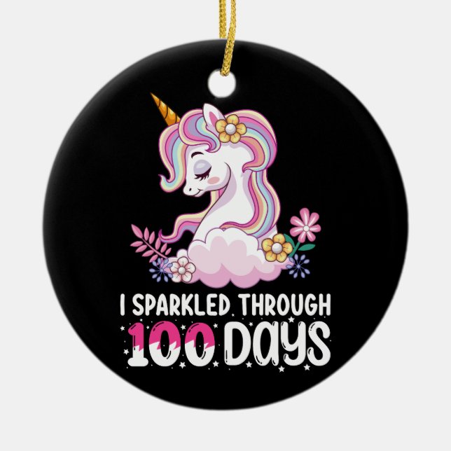 I Sparkled Through 100 Days of School Unicorn Ceramic Ornament (Front)