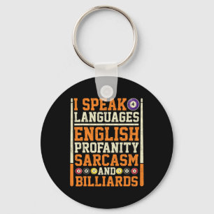 I Speak 4 Languages Profanity Sarcasm And Billiard Key Ring