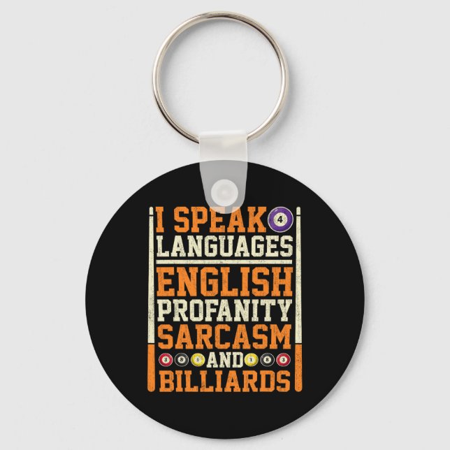 I Speak 4 Languages Profanity Sarcasm And Billiard Key Ring (Front)