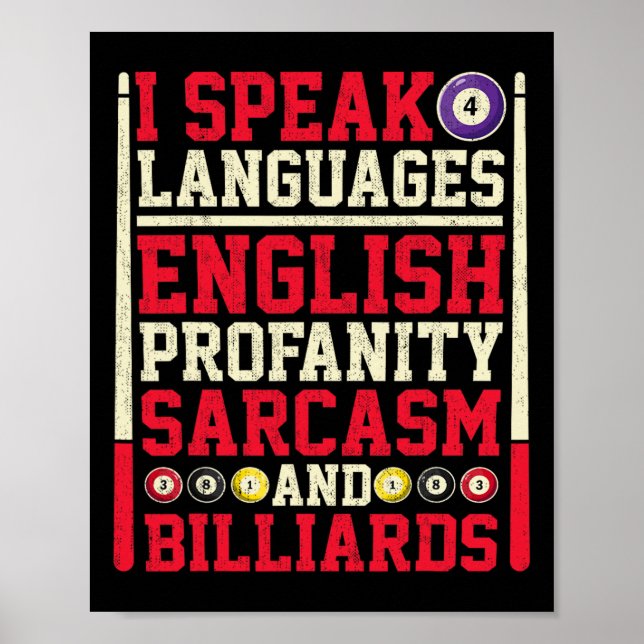 I Speak 4 Languages Profanity Sarcasm And Billiard Poster (Front)