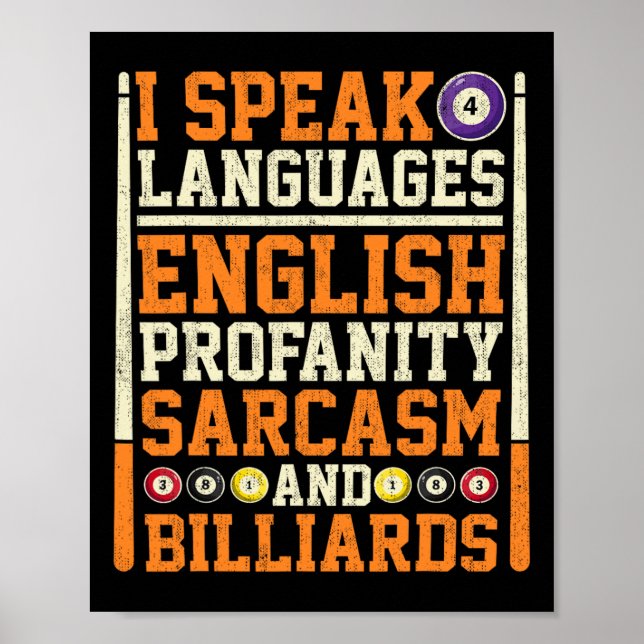I Speak 4 Languages Profanity Sarcasm And Billiard Poster (Front)