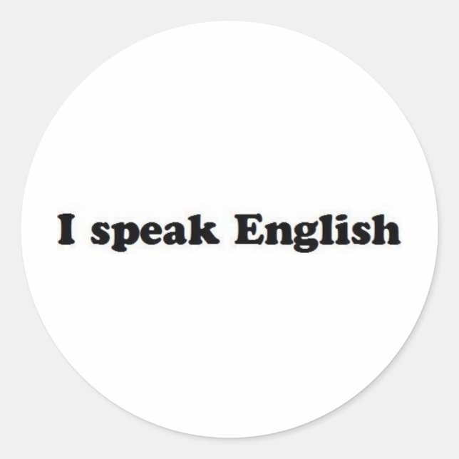 I Speak English Classic Round Sticker (Front)