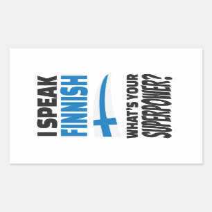I speak Finnish - what's your Superpower? Rectangular Sticker