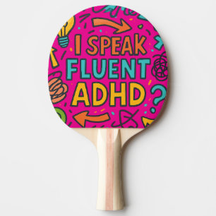 I Speak Fluent ADHD Funny Neurodivergent Dad Ret Ping Pong Paddle