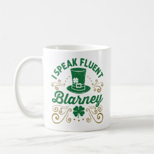 I Speak Fluent Blarney St Patricks Day Irish Coffee Mug