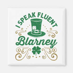 I Speak Fluent Blarney St Patricks Day Irish Magnet