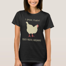 I Speak Fluent Bock-Bock-Bogahk! Funny Chicken