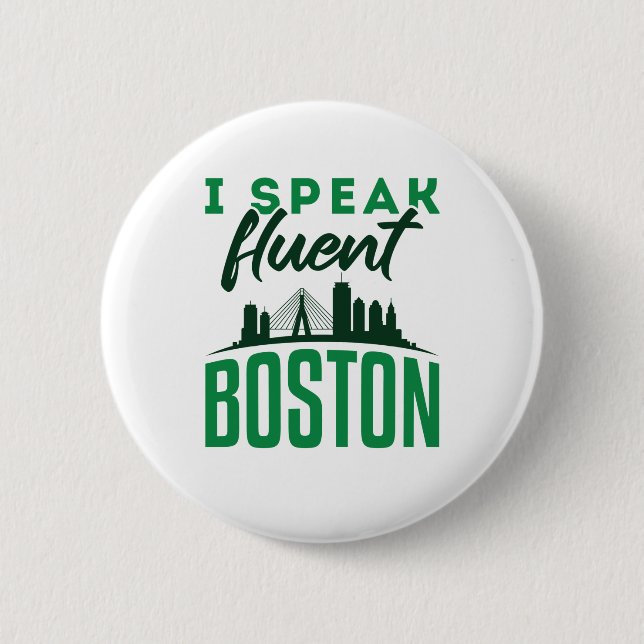 I Speak Fluent Boston Bostonian Accent 6 Cm Round Badge (Front)