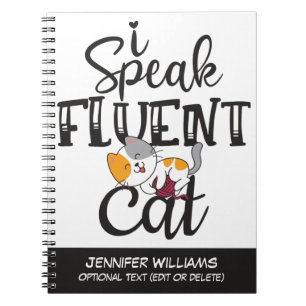 I speak fluent cat humourous lovely kitten notebook