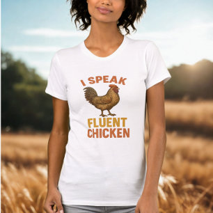 I Speak Fluent Chicken – Funny Farm Tee