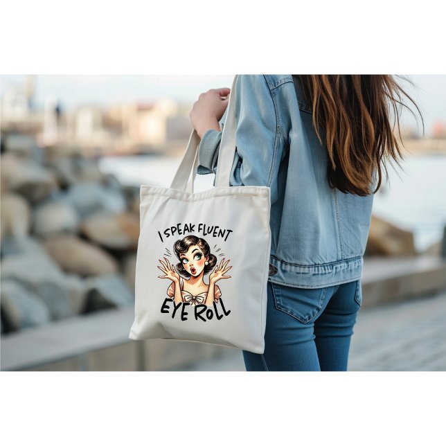 I Speak Fluent Eye Roll Tote Bag (Creator Uploaded)