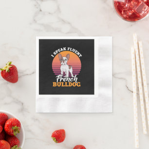 I Speak Fluent French Bulldog Frenchie Clos Gift Napkin