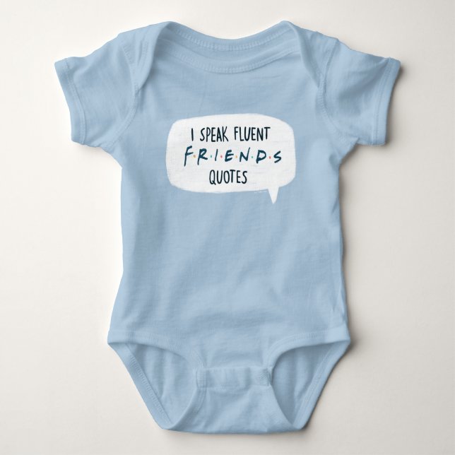 I Speak Fluent FRIENDS™ Quotes Baby Bodysuit (Front)