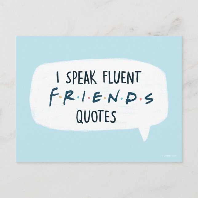 I Speak Fluent FRIENDS™ Quotes Postcard (Front)