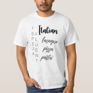 I Speak Fluent Italian lasagne pizza pasta T-Shirt